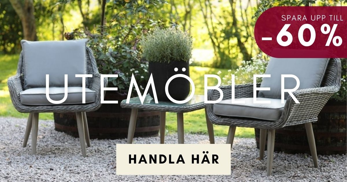 Utemöbler till kampanjpriser Utemöbler till kampanjpriser